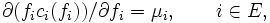 \partial (f_ic_i(f_i))/\partial f_i = \mu_i, \qquad i\in E,\, 