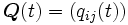\boldsymbol{Q}(t)=(q_{ij}(t)) \,