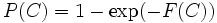 P(C) =1- \exp (- F(C))\, 
