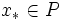 x_* \in P