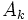 A_k\,
