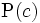 \mbox{P}(c)\, 