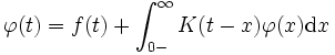 
\varphi(t) = f(t) +\int_{0-}^{\infty} K(t-x) \varphi(x) \mathrm{d} x
\,