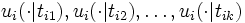 u_i(\cdot|t_{i1}), u_i(\cdot| t_{i2}), \ldots, u_i(\cdot| t_{ik})\, 