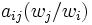 a_{ij}(w_j/w_i)\, 