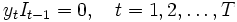 
y_{t}I_{t-1}=0, \ \ \ t=1,2,\ldots,T
\, 