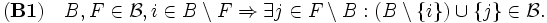 \mathbf{(B1)} \quad B,F \in \mathcal{B}, i \in  B\setminus F\Rightarrow\exists j \in  F\setminus B: (B\setminus\{i\})\cup\{j\} \in \mathcal{B}.\, 
