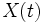 X(t)