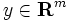 y\in \mathbf{R}^m\,