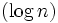 (\log n)\,
