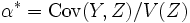 \alpha^* = \mathrm{Cov}(Y, Z)/V(Z) \,