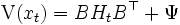 
\mbox{V}(x_t) = BH_tB^{\top} + \Psi
\, 