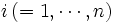 i\,(=1, \cdots, n) \,