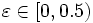 \varepsilon\in [0,0.5)