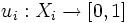 u_i:X_i \rightarrow [0,1]\, 