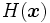 H(\boldsymbol x)\,