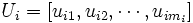 U_{i}=[u_{i1}, u_{i2}, \cdots, u_{im_{i}}]\, 