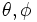 \theta,\phi \,