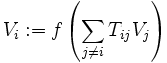 V_i :=f\left( \sum_{j\neq i} T_{ij}V_j\right)\,