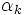 \alpha_k\,