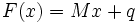F(x)=Mx+q\, 
