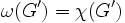 \omega(G') = \chi(G')\, 
