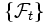 \{ {\mathcal F}_t \}\,