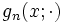 g_{n}(x;\cdot)\, 