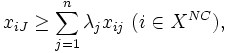 x_{iJ}\geq \sum_{j=1}^{n} \lambda_{j}x_{ij} \  (i\in X^{NC}), \, 