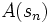 A(s_{n})\, 