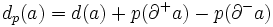 d_p(a)=d(a)+p(\partial^+a)-p(\partial^-a)\, 