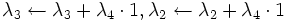 \lambda_3\gets\lambda_3+\lambda_4\cdot1,\lambda_2\gets\lambda_2+\lambda_4\cdot1
