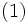 \mbox{(1)}\, 