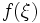 f(\xi) \,