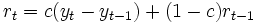 
r_{t}= c (y_{t}- y_{t-1})+(1-c) r_{t-1}
\, 