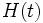 H(t)\,