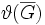 \vartheta (\overline{G})\,