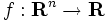f:\mathbf{R}^n\to \mathbf{R}
