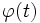 \varphi(t) \,