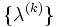 \{ \lambda^{(k)} \}\,