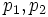 p_1,p_2\, 