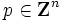 p \in {\mathbf Z}^{n}\,
