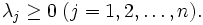 \lambda_{j} \geq 0 \;  (j=1, 2, \ldots ,n). \, 