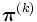 \boldsymbol{\pi}^{(k)}\, 