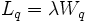 
L_q = \lambda W_q \, 
\, 