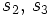s_{2},\,s_{3}