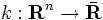 k: {\mathbf R}^n\to\bar{{\mathbf R}}