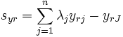 s_{yr}=\sum_{j=1}^{n} \lambda_{j}y_{rj} - y_{rJ}\,