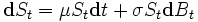  \mathbf{d}S_t=\mu S_t \mathbf{d}t +\sigma S_t \mathbf{d}B_t  \,