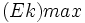 (Ek)max\,